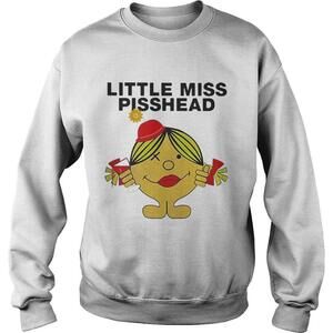 Little Miss Pisshead SweatShirt